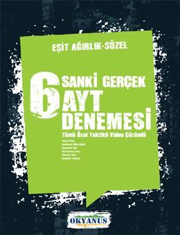 Sanki Gerçek 6 Ayt Eşit Ağırlık - Sözel Deneme